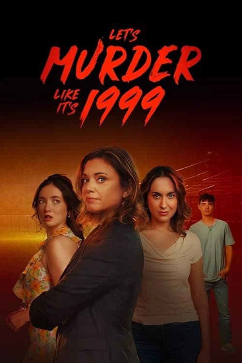 Lets Murder Like Its 1999!